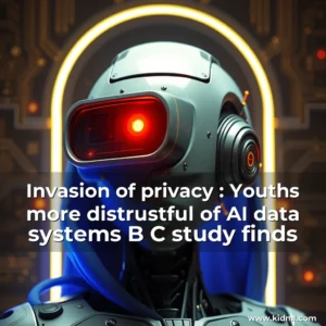 Artistic representation for Invasion of privacy : Youths more distrustful of AI data systems B C study finds