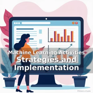 Artistic representation for Machine Learning Activities Strategies and Implementation