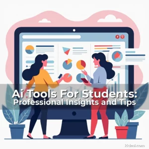 Artistic representation for Ai Tools For Students: Professional Insights and Tips